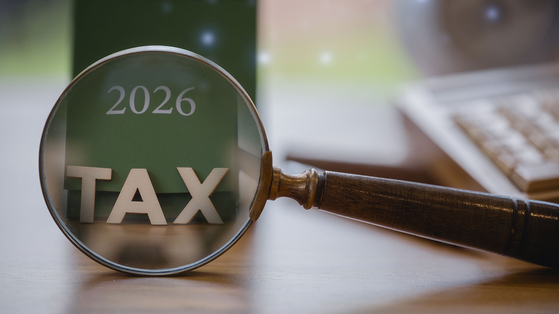 2026 tax magnifying glass
